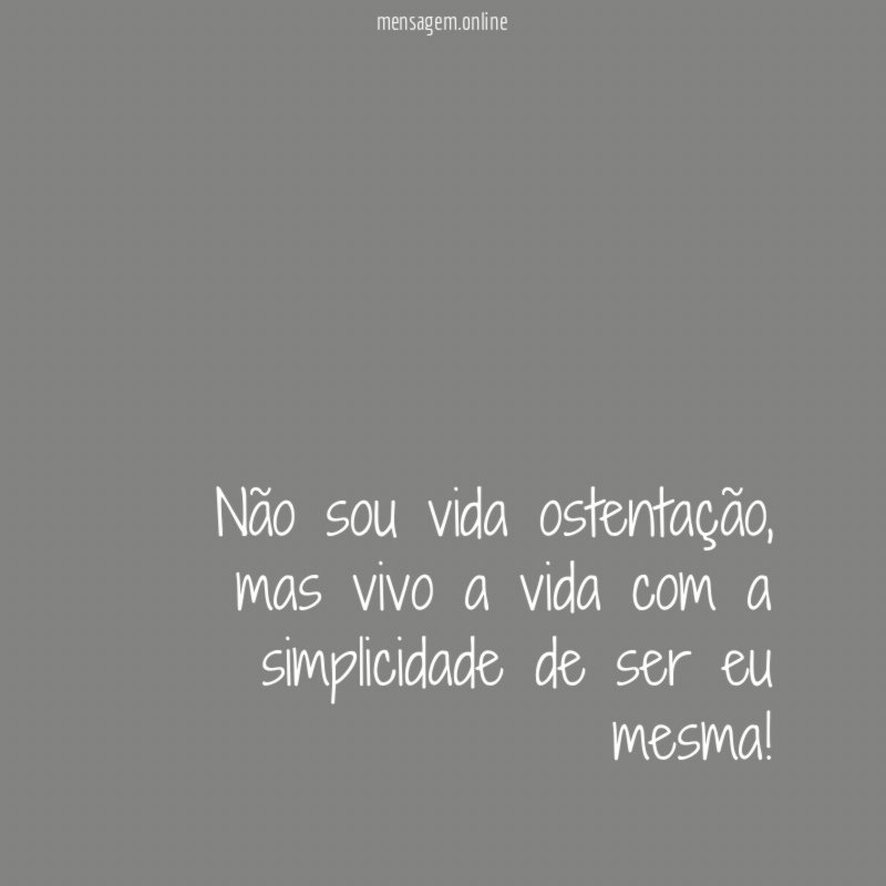 Não sou vida ostentação