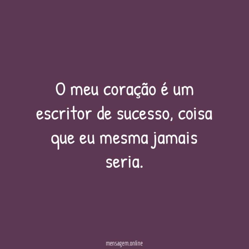 O meu coração é um escritor de sucesso