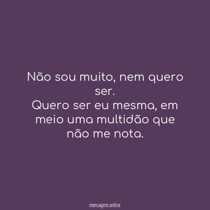 Não sou muito
