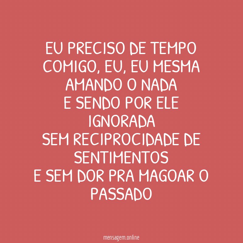 Eu preciso de tempo Comigo